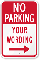 Custom No Parking Sign with Right Arrow