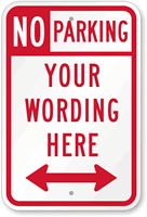 Customizable No Parking Sign with Bidirectional Arrow