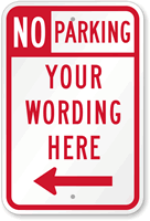 Customizable No Parking Sign with Left Arrow