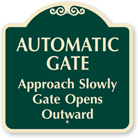 Automatic Gate Approach Slowly Gate Opens Outward Sign