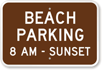 Beach Parking - 8 Am To Sunset Sign