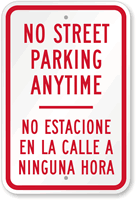 Bilingual No Street Parking Anytime Sign