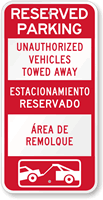 Bilingual Reserved Parking Unauthorized Vehicles Towed Away Sign