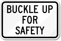 BUCKLE UP FOR SAFETY Sign