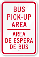 BUS PICK-UP AREA Sign