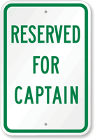 RESERVED FOR CAPTAIN Sign