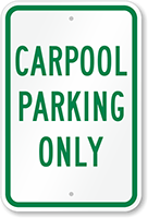 CAR POOL PARKING ONLY Parking Sign