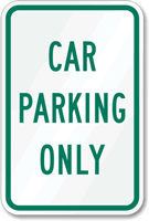 CAR PARKING ONLY Sign