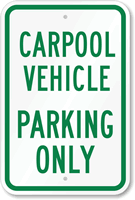 Carpool Vehicle Parking Only Sign