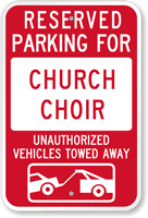 Reserved Parking For Church Choir Sign