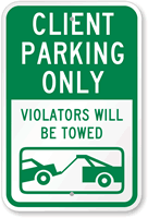 Client Parking Only, Violators Will Be Towed Sign