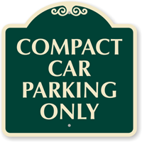 COMPACT CAR PARKING ONLY SignatureSign