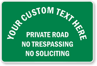 Custom Private Road No Trespassing Sign