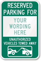 Reserved Parking For [custom], Vehicles Towed Sign