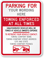 Parking For [add name], Towing Enforced Sign