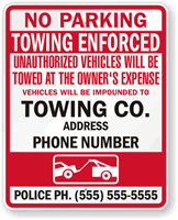 No Parking, Towing Enforced Sign
