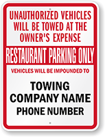 Custom Restaurant Parking Only Tow Away Sign