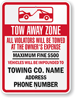 Custom Tow Away Zone Towing Sign