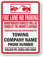 Custom Fire Lane No Parking, Unauthorized Vehicles Towed Sign (California)