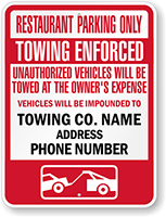 Restaurant Parking Only, Custom Towing Enforced Sign