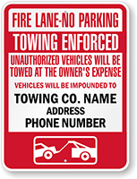 Fire Lane No Parking, Custom Towing Enforced Sign