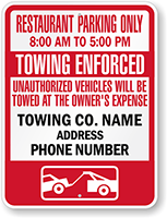 Custom Time Limit Parking, Towing Enforced Restaurant Parking Only Sign
