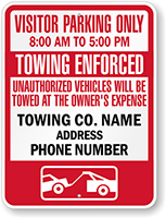 Custom Time Limit Parking, Towing Enforced Visitor Parking Only Sign