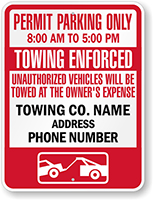 Custom Time Limit Parking, Towing Enforced Permit Parking Only Sign