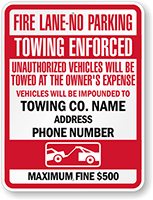 Customized Fire Lane No Parking, Unauthorized Vehicles Towed Sign