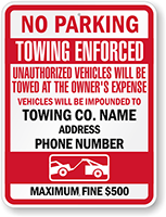 Customized No Parking, Unauthorized Vehicles Towed Sign