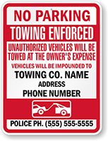 Custom No Parking, Towing Enforced Sign