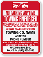 Custom No Parking Anytime, Tow Away Sign