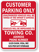 Customer Parking Only, Unauthorized Vehicles Towed Custom Sign