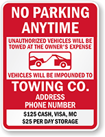 No Parking Anytime, Unauthorized Vehicles Towed Custom Sign
