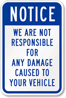 Notice Not Responsible for Damage Sign