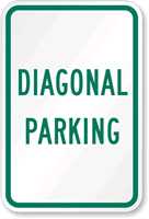 DIAGONAL PARKING Sign