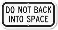 DO NOT BACK INTO SPACE Sign
