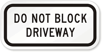 Reflective Aluminum Do Not Block Drive Sign