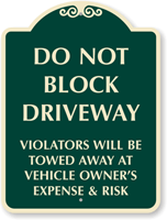 Do Not Block Driveway SignatureSign