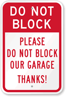 Do Not Block Our Garage Sign
