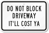 Do Not Block Driveway Bilingual Sign