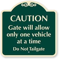 Caution Do Not Tailgate Sign