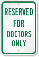 RESERVED FOR DOCTORS ONLY Sign