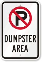 No Parking, Dumpster Area Sign