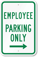 Employee Parking Only With Right Arrow Sign