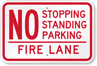 No Stopping, Standing, Parking - Fire Lane Sign