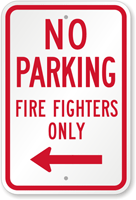 No Parking Firefighters Only Sign With Left Arrow