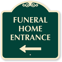 Funeral Home Entrance with Left Arrow Sign
