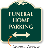 Funeral Home Parking with Bidirectional Arrow Sign