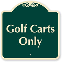 GOLF CARTS ONLY Sign